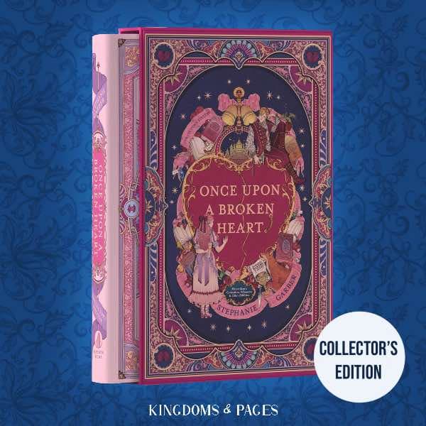 Portada de Once Upon a Broken Heart (Collector's Edition) - Stephanie Garber (tapa dura)