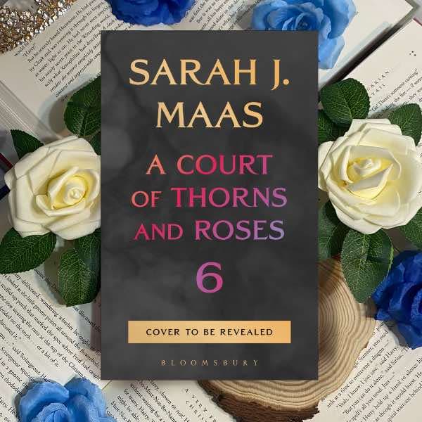 Portada de A Court of Thorns and Roses 6 - Sarah J Maas (Tapa dura)
