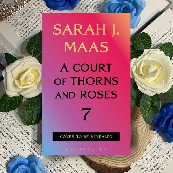 Portada de A Court of Thorns and Roses 7 - Sarah J Maas (tapa dura)